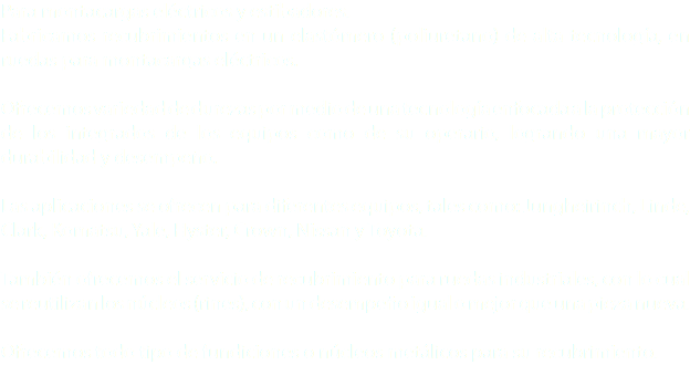 Para montacargas eléctricos y estibadores.
Fabricamos recubrimientos en un elastómero (poliuretano) de alta tecnología, en ruedas para montacargas eléctricos. Ofrecemos variedad de durezas por medio de una tecnología enfocada a la protección de los integrados de los equipos como de su operario, logrando una mayor durabilidad y desempeño. Las aplicaciones se ofrecen para diferentes equipos, tales como: Jungheirinch, Linde, Clark, Komatsu, Yale, Hyster, Crown, Nissan y Toyota. También ofrecemos el servicio de recubrimiento para ruedas industriales, con lo cual se reutilizan los núcleos (rines), con un desempeño igual o mejor que una pieza nueva. Ofrecemos todo tipo de fundiciones o núcleos metálicos para su recubrimiento.